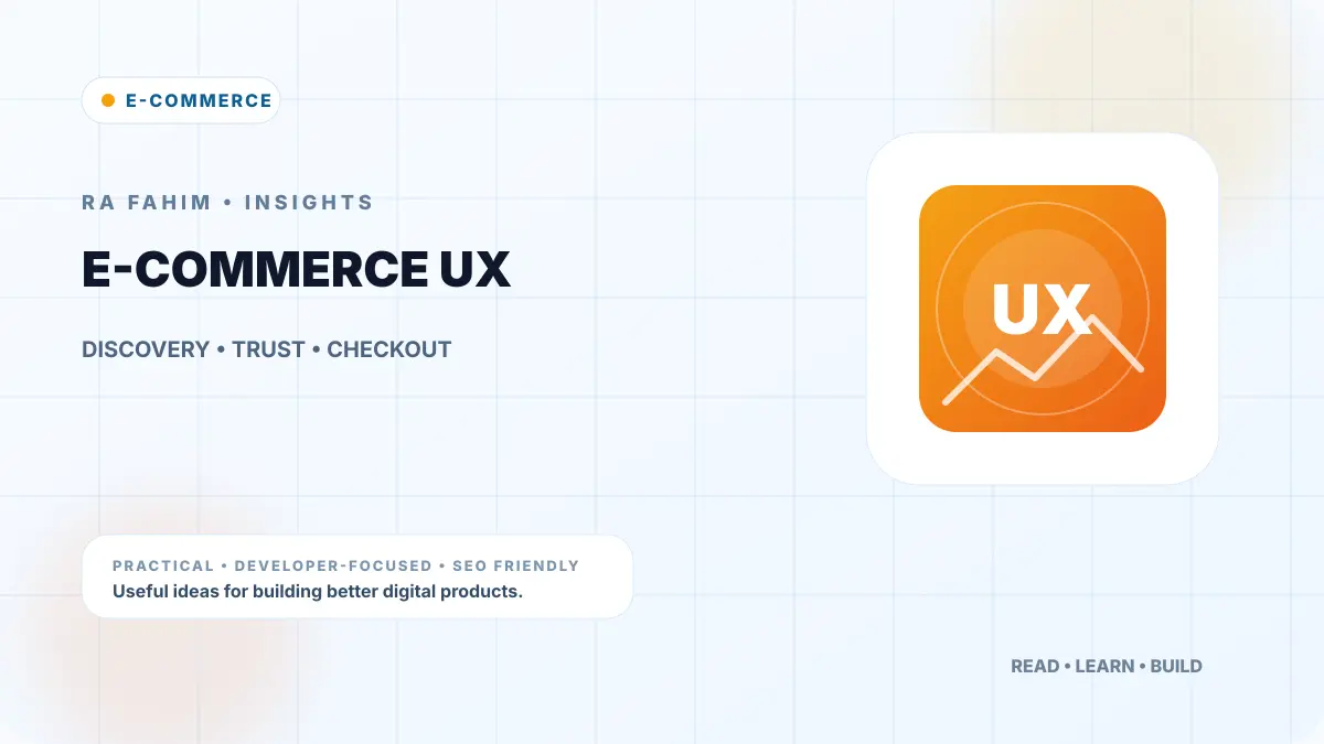 E-commerce UX Principles That Reduce Friction — RA Fahim Insights